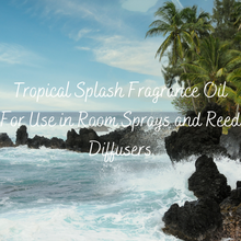 Load image into Gallery viewer, Tropical Splash Fragrance Oil (For use in Room Sprays/Reed Diffusers only)
