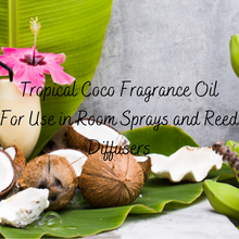 Load image into Gallery viewer, Tropical Coco Fragrance Oil (For use in Room Sprays/Reed Diffusers only)
